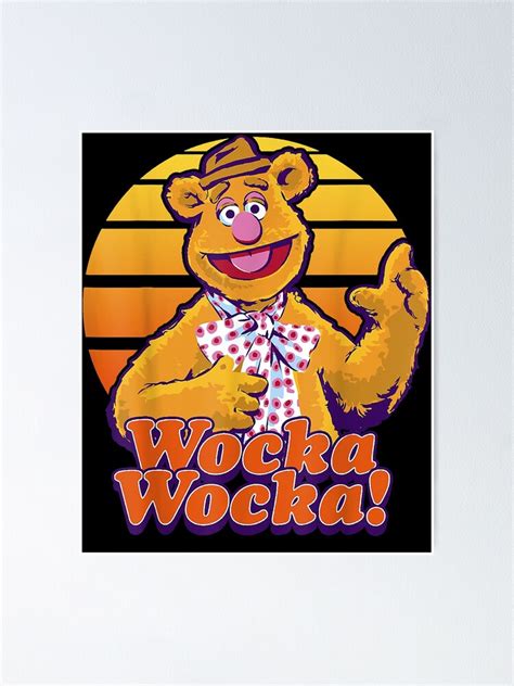 The Muppets Fozzie Bear Wocka Wocka Portrait Poster By
