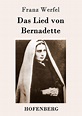 Das Lied von Bernadette von Franz Werfel - Buch - bücher.de