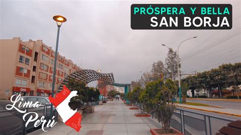 Tour Por San Borja Lima Perú 2022 Youtube