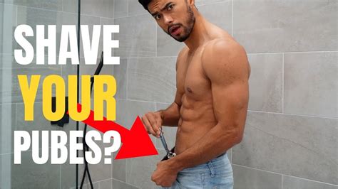 6 Reasons ALL Men Should Shave Their Pubes Health Benefits Of Shaving