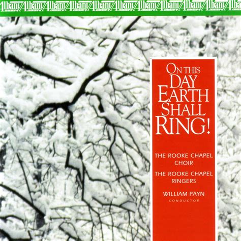 ‎on This Day Earth Shall Ring By Rooke Chapel Choir Rooke Chapel