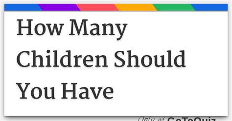 How Many Children Should You Have