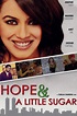 Hope & a Little Sugar - Rotten Tomatoes
