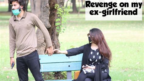 Revenge On My Ex Girlfriend Adil Anwar Youtube