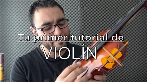 🎻 Aprende a TOCAR VIOLIN desde CERO I Conociendo el instrumento - YouTube