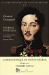 Gaspard Gourgaud, Jacques Macé : Journal intégral -1815-1818 ...
