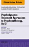 Psychodynamic Treatment Approaches to Psychopathology, vol 2, An Issue ...