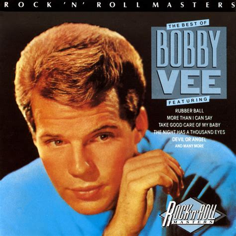 The Best Of Bobby Vee Compilation By Bobby Vee Spotify