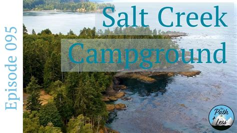 Salt Creek Campground Beach And Tide Pools Episode 095 Youtube