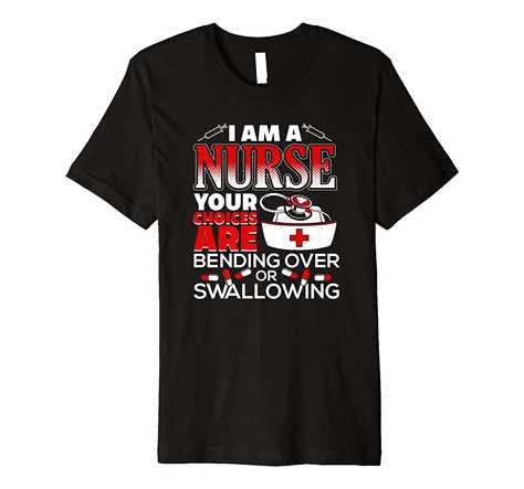 Funny Nurse Humor T Shirt