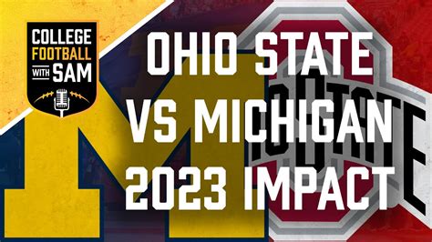 why ohio state football and michigan football will dominate 2023 ohio state vs michigan 2023