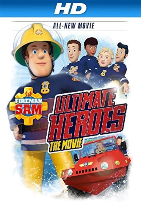 Fireman Sam Ultimate Heroes The Movie Video 2014 Imdb