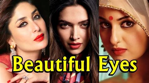 Top 10 Most Beautiful Eyes In Bollywood Actresses 2017 Youtube