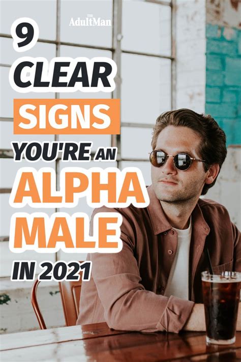 9 Clear Signs Youre An Alpha Male In 2021