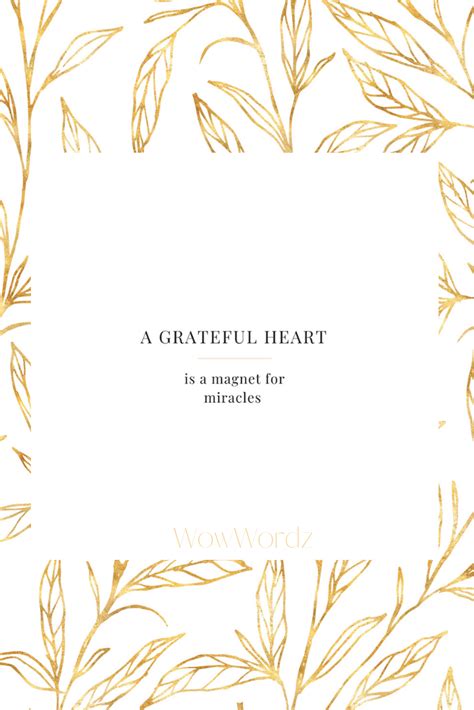 Nancy dyce is a rich woman with a heart of gold. A Grateful Heart is a magnet for miracles quote. It's that heart of gold & stardust soul that ...