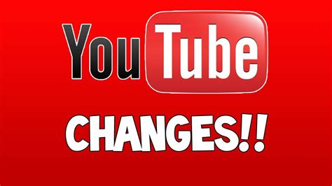 Youtube Changes Youtube