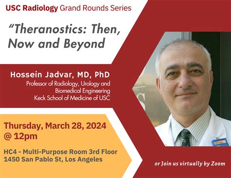 Radiology Grand Rounds - Dr. Hossein Jadvar, MD, PhD - "Theranostics