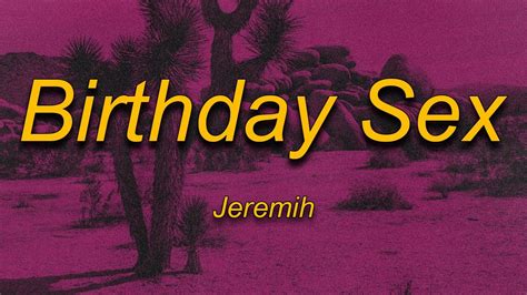 Jeremih Birthday Sex Lyrics 1 2 3 Think I Got You Pinned Dont