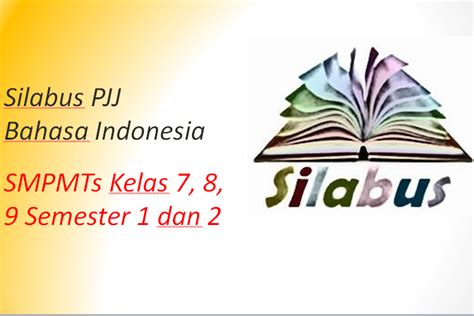 Rpp daring 1 lembar bahasa indonesia kelas 7. Silabus PJJ Bahasa Indonesia SMP MTs Kelas 7, 8, 9 ...