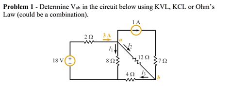 Solved Problem 1 Determine Vab In The Circuit Below Using Kvl Kcl