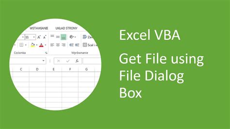 Excel Vba How To Get File Using File Dialog Box Youtube