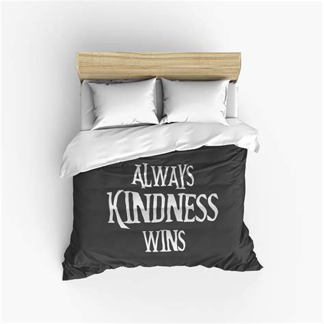 Always Kindness Wins Duvet Cover Duvet Covers Cool T Shirts Ts
