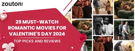 29 Must Watch Romantic Movies For Valentines Day 2024 Top Picks And Reviews