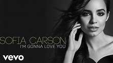 Sofia Carson - I'm Gonna Love You (Audio Only) - YouTube