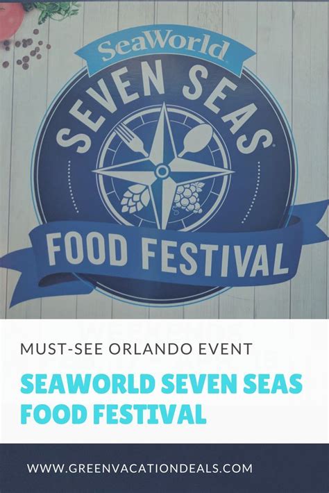 3 Reasons Seaworld Seven Seas Food Festival Is A Must See Sea World