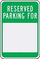 Photos of Reserved For Parking Signs
