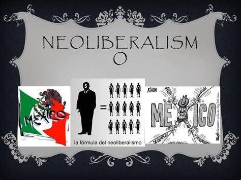 Neoliberalismo Inicio Causas Y Consecuencias