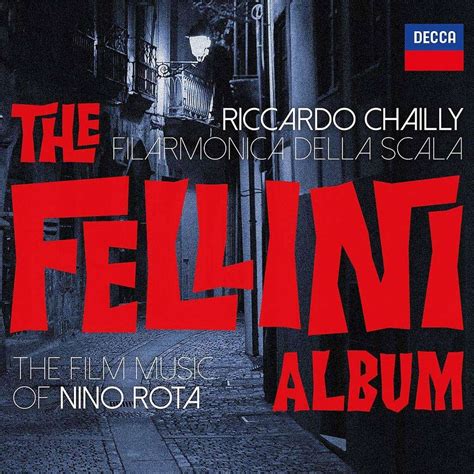The Fellini Album The Film Music Of Nino Rota Riccardo Chailly