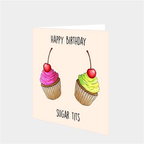 Happy Birthday Sugar Tits Card Boomf