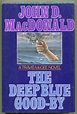The Deep Blue Good-By by MacDonald, John D.: Very Good Hardcover (1975 ...