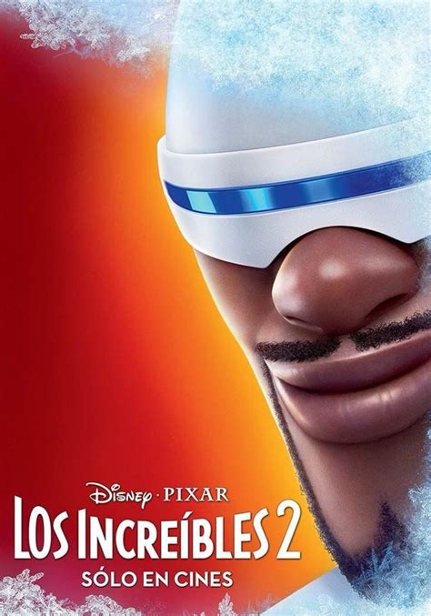 Frozone Lucius Best The Incredibles Ii Disney Pixar The Incredibles Disney Posters