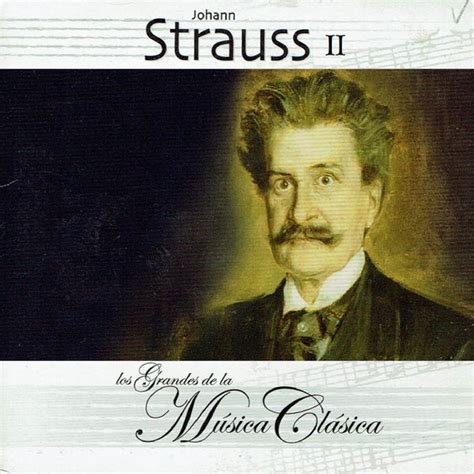 Johann Strauss Ii Los Grandes De La Música Clásica De Royal