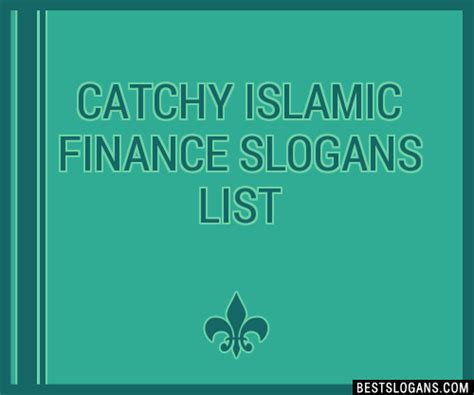 100 Catchy Islamic Finance Slogans 2024 Generator Phrases And Taglines