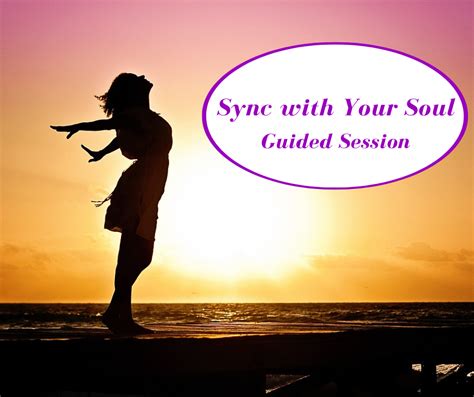 Sync With Your Soul Guided Session Inner Light Transformational Coaching And Craniosacral