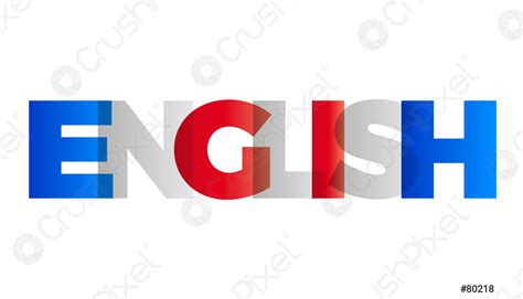 The Word English Vector Banner With The Text Colored Rainbow Stock