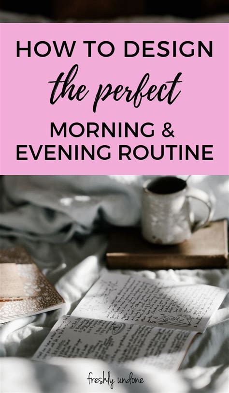 How To Design Your Perfect Morning And Evening Routine Evening