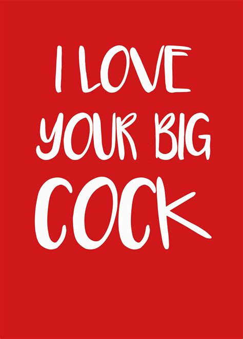 I Love Your Big Cock Cocks Card Cocks Birthday Card Cock Etsy