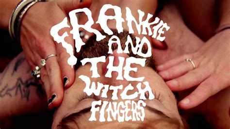 Frankie And The Witch Fingers Vibrations Music Video Youtube