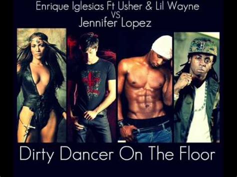 Enrique Iglesias Vs Jennifer Lopez Dirty Dancer On The Floor Josh R