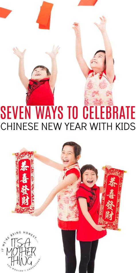 7 Ways To Celebrate Chinese New Year With Children Its A Mother Thing