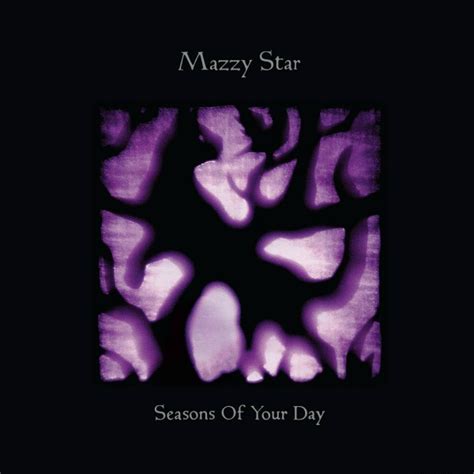 Stream Mazzy Star Seasons Of Your Day — First New Album In 17 Years
