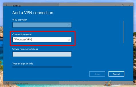 How To Configure Set Up And Connect To A Vpn In Windows 10 Winbuzzer