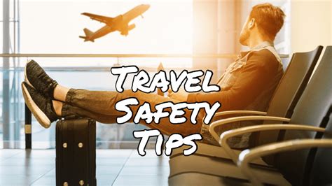 Travel Safety Your Guide To Staying Safe While Traveling • Roamaroo