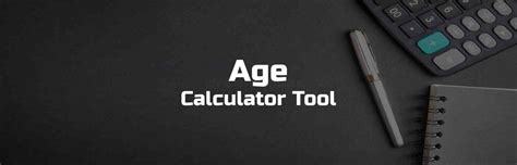 Age Calculator Tool Know Your Age Instantly January 2024