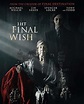 "The Final Wish" (2019) Movie Review - ReelRundown