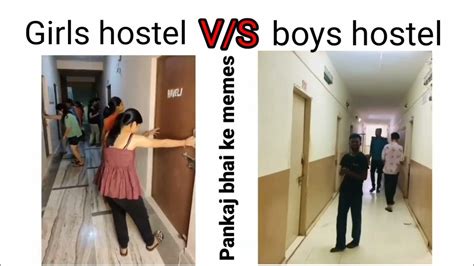 Girls Hostel Vs Boys Hostel Memes Hostel Youtube
